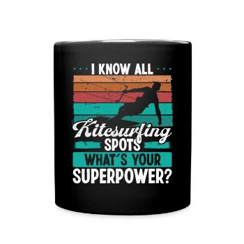 Kiteboarder Kitesurfing Spot Whats your Superpower - Full Colour Mug - black - Front