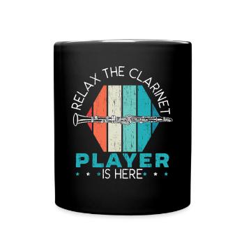 Relax The Clarinet Player Is Here Musician - Full Colour Mug - black - Front