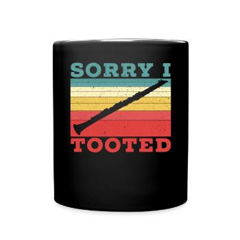 Sorry I Tooted Clarinet Clarinetist Musician - Full Colour Mug - black - Front