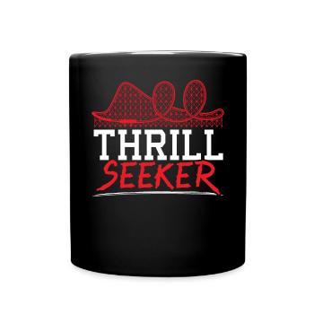 Thrill Seeker Roller Coaster Ride Rollercoaster - Full Colour Mug - black - Front