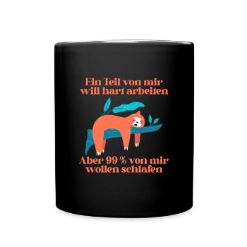 Ein Part von mir möchte hart arbeiten - Tasse einfarbig - Schwarz - Vorne