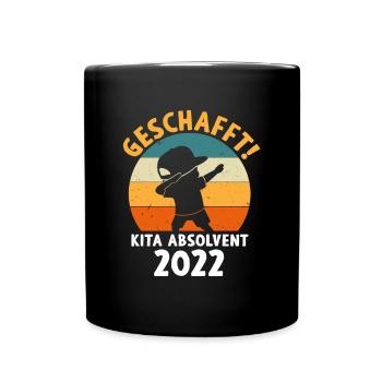 Bye Bye Kita Abgänger 2022 Kita Absolvent 2022 - Tasse einfarbig - Schwarz - Vorne