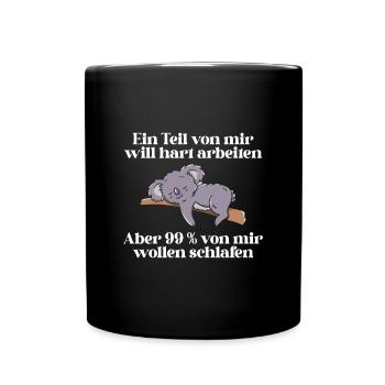 Ein part von mir möchte hart arbeiten - Tasse einfarbig - Schwarz - Vorne