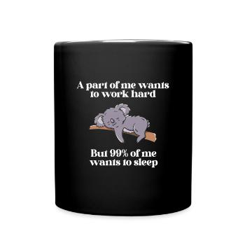 Une partie de moi veut travailler Koala - Mug uni - noir - Devant