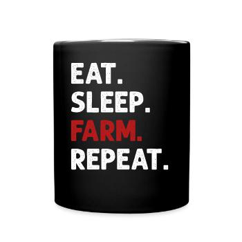 Eat Sleep Farm Wiederholen Sie lustigen landwirtschaftlichen Bauern - Tasse einfarbig - Schwarz - Vorne