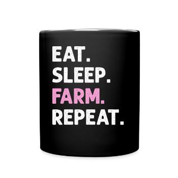 Eat Sleep Farm Wiederholen Sie lustigen landwirtschaftlichen Bauern - Tasse einfarbig - Schwarz - Vorne