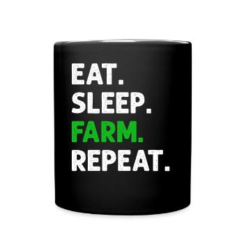 Eat Sleep Farm Wiederholen Sie lustigen landwirtschaftlichen Bauern - Tasse einfarbig - Schwarz - Vorne