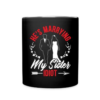 Il épouse ma sœur enterrement de vie de garçon de nuit - Mug uni - noir - Devant