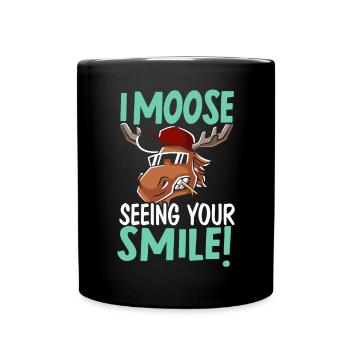 Ich Elche sehe dein Lächeln Tier Alces Elch Hirsch - Tasse einfarbig - Schwarz - Vorne