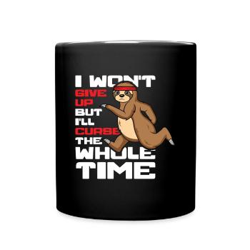I won't give up But I'll curse the Whole Time - Full Colour Mug - black - Front