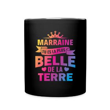 annonce marraine tu es la plus belle de la terre - Mug uni - noir - Devant