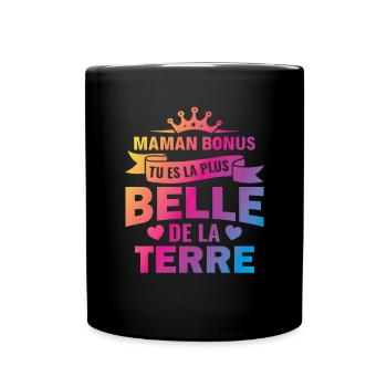 maman bonus tu es la plus belle de la terre - Mug uni - noir - Devant