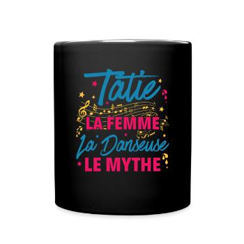 tatie la femme danseuse le mythe la légende - Mug uni - noir - Devant