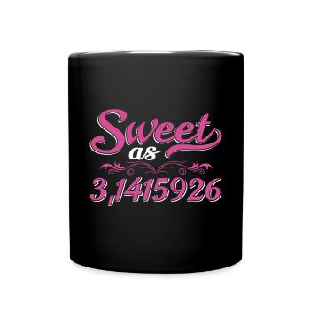 Süß Wie Kuchen 3. 1415926 Funny Math Science Geek - Tasse einfarbig - Schwarz - Vorne