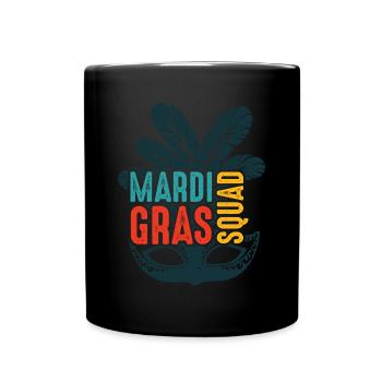 Mardi Gras Squad - Tasse einfarbig - Schwarz - Vorne