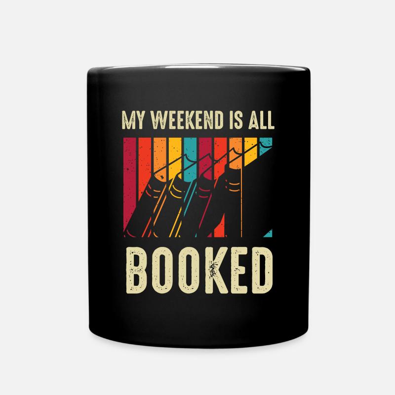 My Weekend Is All Booked Bookworm - Tasse einfarbig - Schwarz