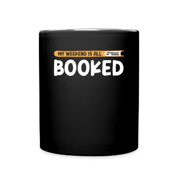 My Weekend Is All Booked Bookworm - Tasse einfarbig - Schwarz - Vorne