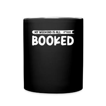 My Weekend Is All Booked Bookworm - Tasse einfarbig - Schwarz - Vorne