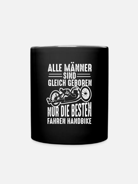 Alle Männer Sind Gleich Geboren Handbike - Tasse einfarbig - Schwarz