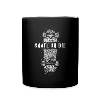 Skate or die Skater Skateboarder Skatepark Skaten - Tasse einfarbig - Schwarz - Vorne