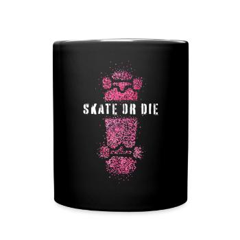 Skate or die Skateboarderin Skaterin Longboard - Tasse einfarbig - Schwarz - Vorne