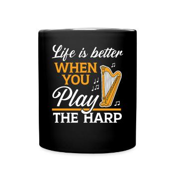 Das Leben ist besser, wenn du die Harfenistin spielst - Tasse einfarbig - Schwarz - Vorne