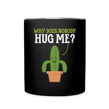 Pourquoi personne ne m’embrasse Cactus Plante succulente - Mug uni - noir - Devant