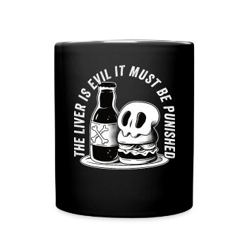The liver is evil and is punished - Full Colour Mug - black - Front