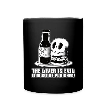 The liver is evil and is punished - Full Colour Mug - black - Front