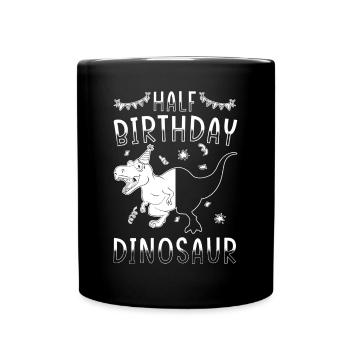 Half Year 6 Months Birthday Dinosaur - Full Colour Mug - black - Front