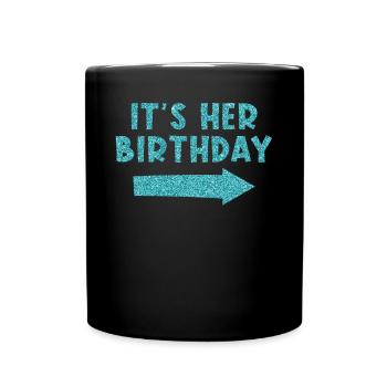 Birthday It's your birthday - Full Colour Mug - black - Front