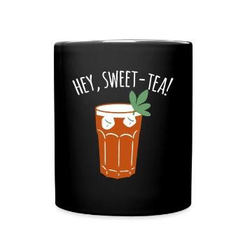 Hey Sweet-Tea Shirt Geschenk Eistee - Tasse einfarbig - Schwarz - Vorne
