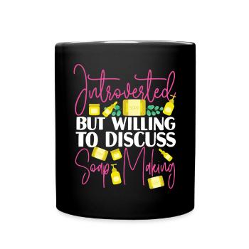 Soap Making Crafting Introverted - Tasse einfarbig - Schwarz - Vorne