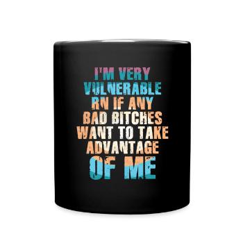 I'm Very Vulnerable RN - Full Colour Mug - black - Front