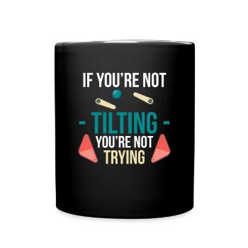 Si vous ne basculez pas, vous n’essayez pas le flipper - Mug uni - noir - Devant