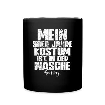 Mein 90er Kostüm Ist In Der Wäsche 90er Jahre - Tasse einfarbig - Schwarz - Vorne