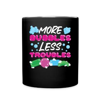 Soap Making Crafting More Bubbles - Tasse einfarbig - Schwarz - Vorne