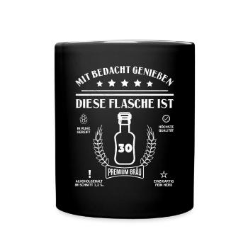 Dreißig Jahre 30ter Geburtstag Bier Flasche - Tasse einfarbig - Schwarz - Vorne