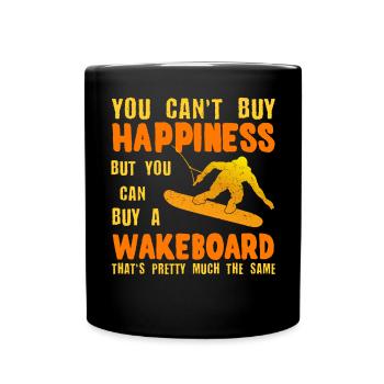 You can't buy happiness, but you can buy a wakeboard - Full Colour Mug - black - Front
