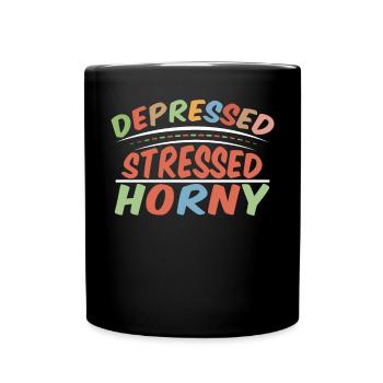 Depressiv Gestresst Geil - Tasse einfarbig - Schwarz - Vorne