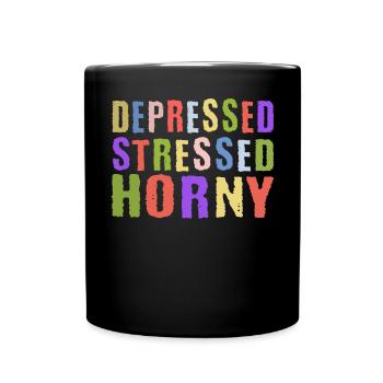 Depressed Stressed Horny - Full Colour Mug - black - Front