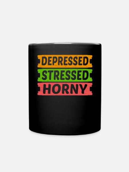 Depressiv Gestresst Geil - Tasse einfarbig - Schwarz
