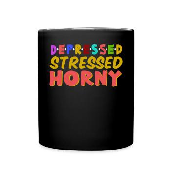 Depressed Stressed Horny - Full Colour Mug - black - Front