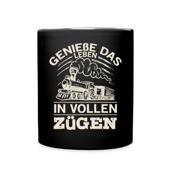 Genieße Das Leben In Vollen Zügen Zugführer - Tasse einfarbig - Schwarz - Vorne