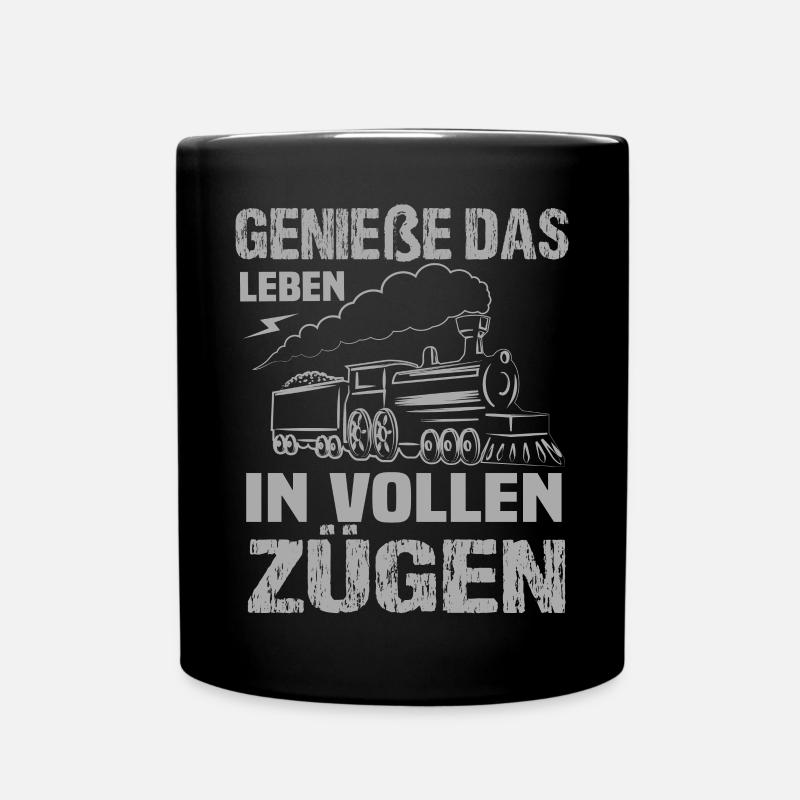 Genieße Das Leben In Vollen Zügen Zugführer - Tasse einfarbig - Schwarz