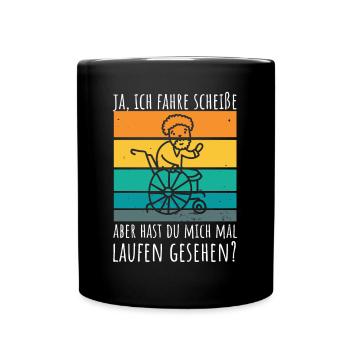 Rollstuhlfahrer Humor Spruch - Tasse einfarbig - Schwarz - Vorne