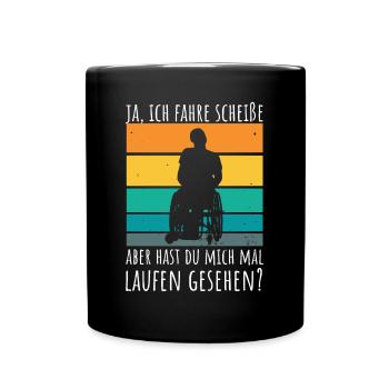 Rollstuhlfahrer Humor Spruch - Tasse einfarbig - Schwarz - Vorne