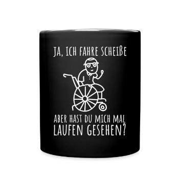 Rollstuhlfahrer Humor Spruch - Tasse einfarbig - Schwarz - Vorne