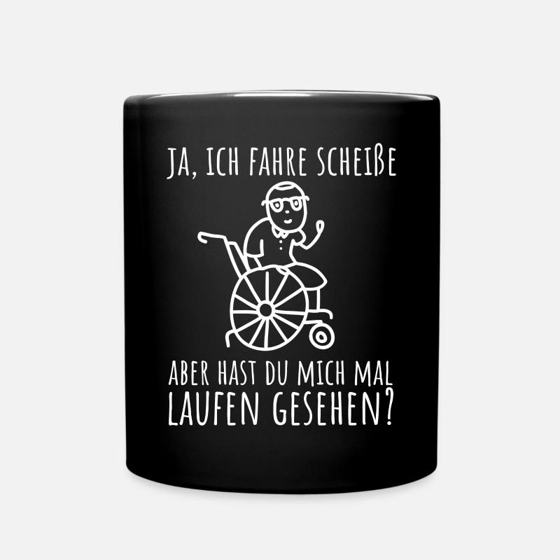 Rollstuhlfahrer Humor Spruch - Tasse einfarbig - Schwarz