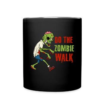 Do The Zombie Walk Horror Halloween Undead Corpse - Full Colour Mug - black - Front